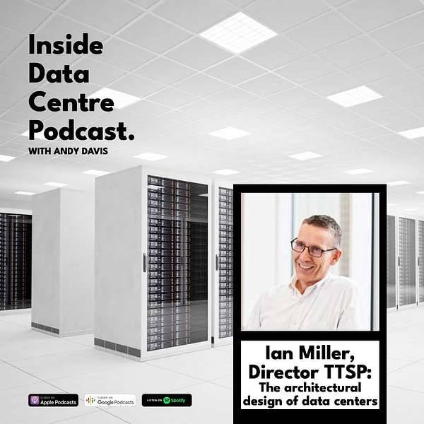 Image for Ian Miller – Inside Data Centre Podcast